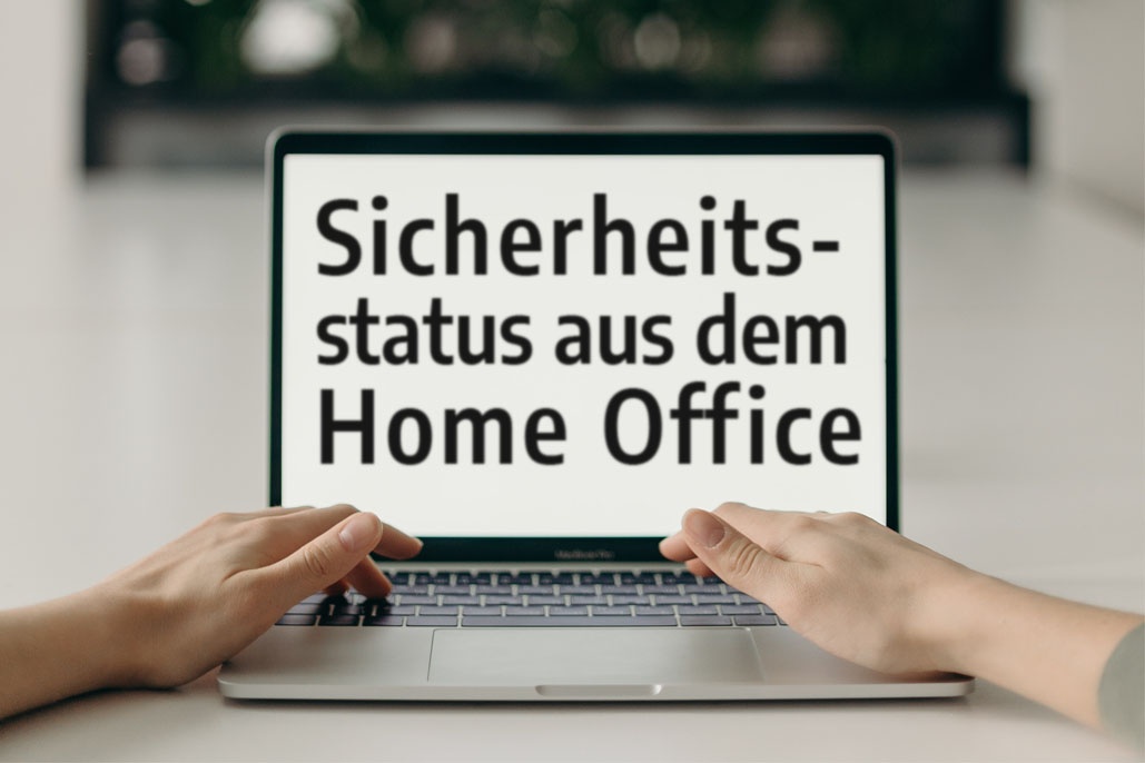 Sicherheitsstatus Home Office