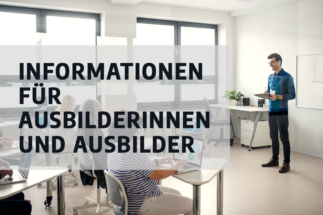 Informationen für Ausbilder