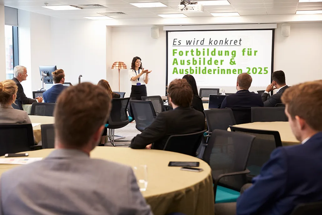 Es wird konkret – Fortbildung für Ausbilder und Ausbilderinnen 2025