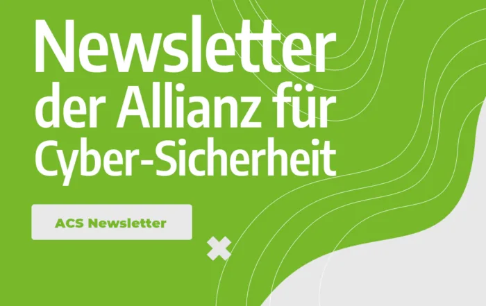 Newsletter der Allianz für Cyber-Sicherheit (ACS)