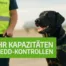 Mehr Kapazitäten für EDD Kontrollen