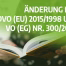 Änderung der DVO (EU) 2015/1998 und VO (EG) Nr. 300/2008